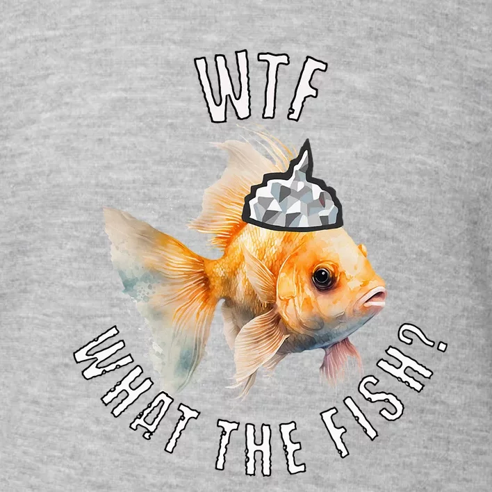 Why Is The Hecklefish Still Such A Humble Fish And Great Too Toddler Sweatshirt