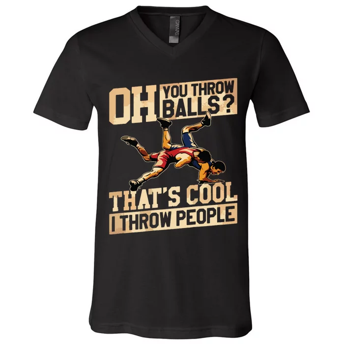 Wrestling I Throw People Funny Gift For Wrestler Backside V-Neck T-Shirt