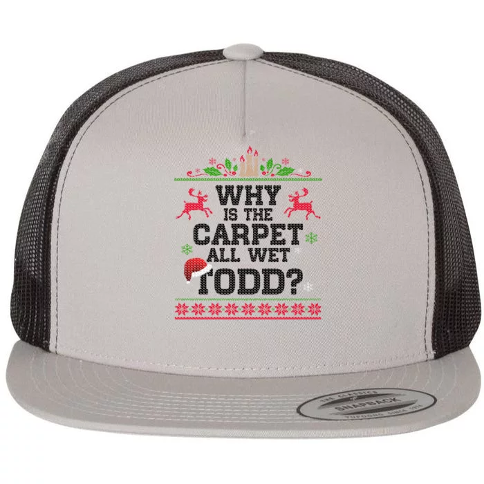 Why Is The Carpet All Wet, TODD Ugly Christmas Sweater Flat Bill Trucker Hat