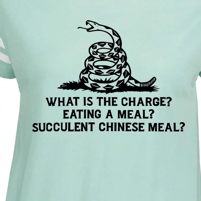 What Is The Charge Eating A Meal A Succulent Chinese Meal Enza Ladies Jersey Football T-Shirt