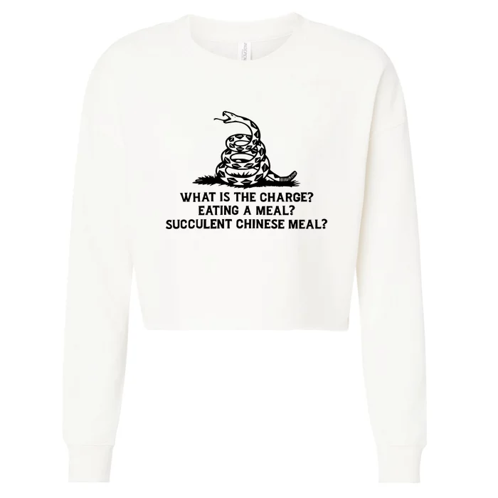 What Is The Charge Eating A Meal A Succulent Chinese Meal Cropped Pullover Crew