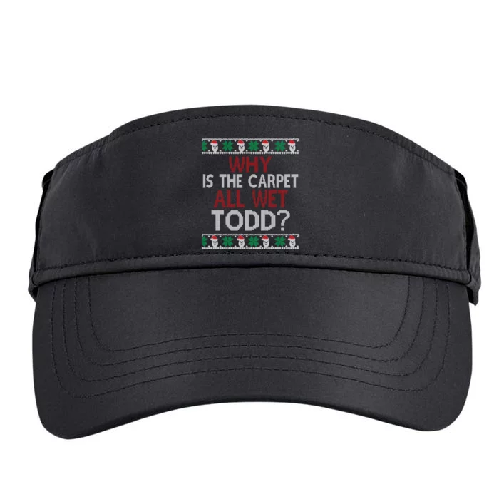 Why Is The Carpet All Wet Todd? Couples Matching Christmas Adult Drive Performance Visor