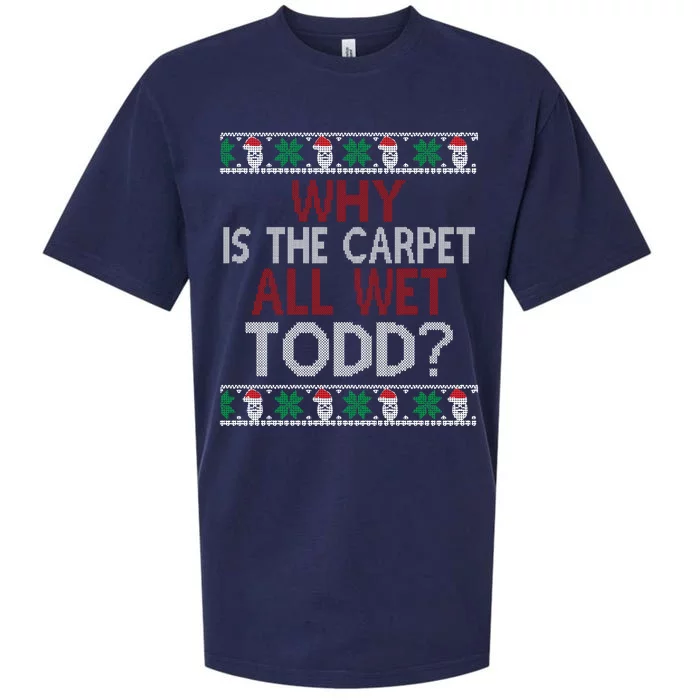 Why Is The Carpet All Wet Todd? Couples Matching Christmas Sueded Cloud Jersey T-Shirt