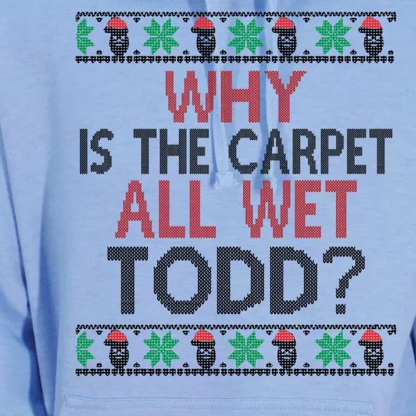 Why Is The Carpet All Wet Todd? Couples Matching Christmas Unisex Surf Hoodie