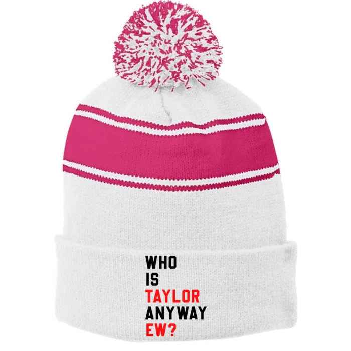 Who Is Taylor Anyway Ew Girl Taylor First Name Groovy 80S Stripe Pom Pom Beanie