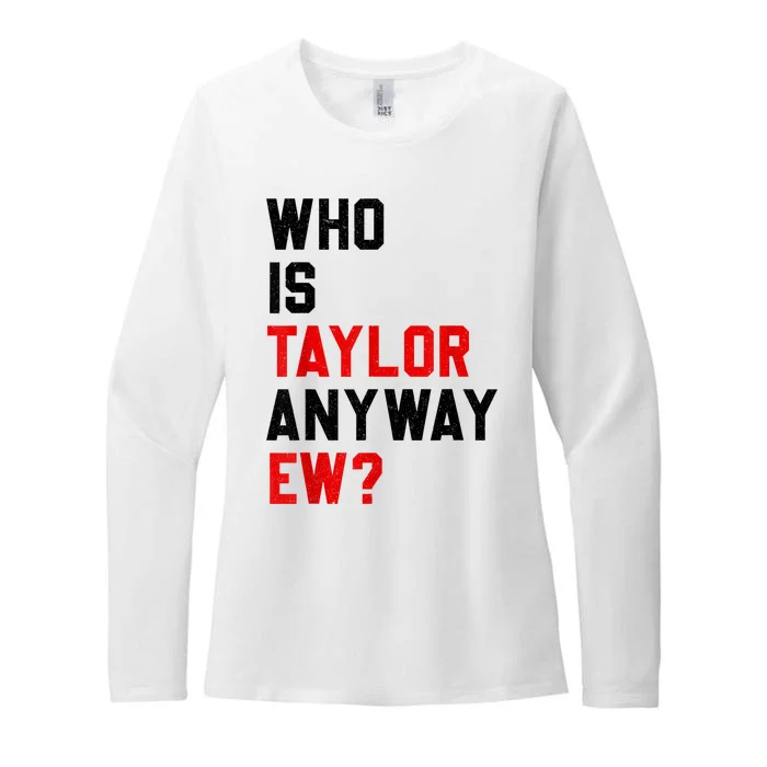 Who Is Taylor Anyway Ew? Girl Taylor First Name Groovy 80S Womens CVC Long Sleeve Shirt