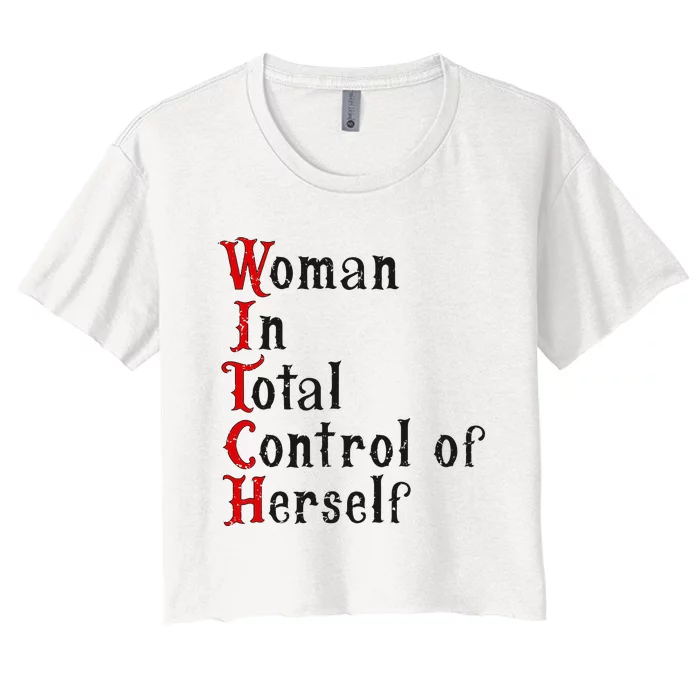 Woman In Total Control Of Herself Funny Halloween Feminist Women's Crop Top Tee