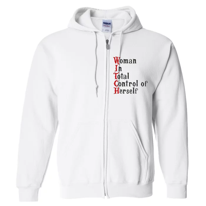 Woman In Total Control Of Herself Funny Halloween Feminist Full Zip Hoodie