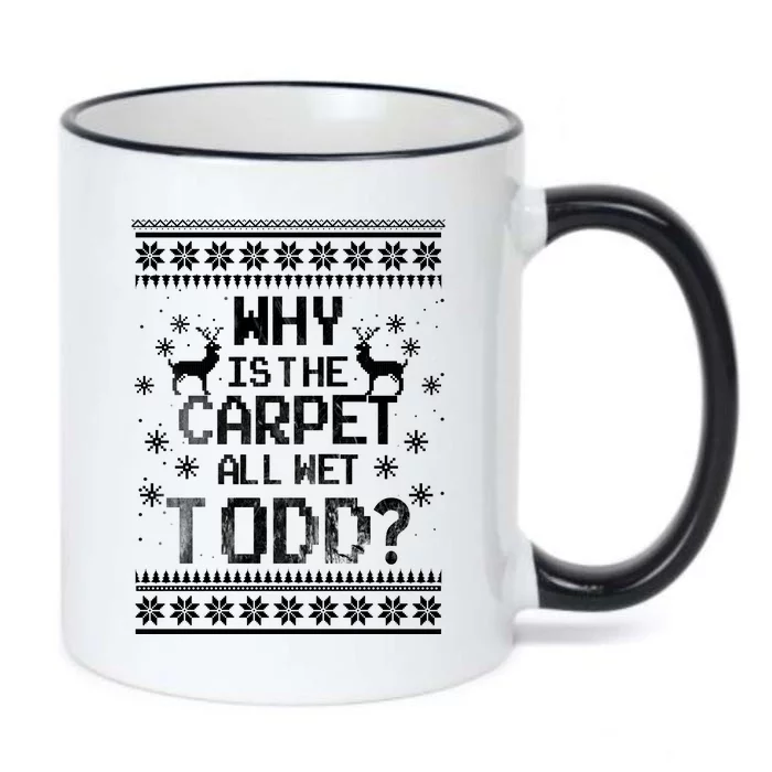 Why Is The Carpet All Wet Todd? Couples Matching Christmas Black Color Changing Mug