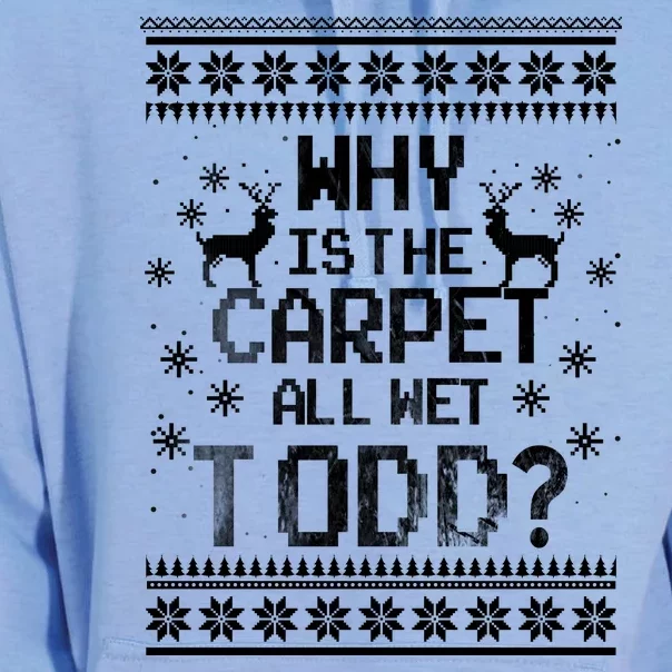 Why Is The Carpet All Wet Todd? Couples Matching Christmas Unisex Surf Hoodie