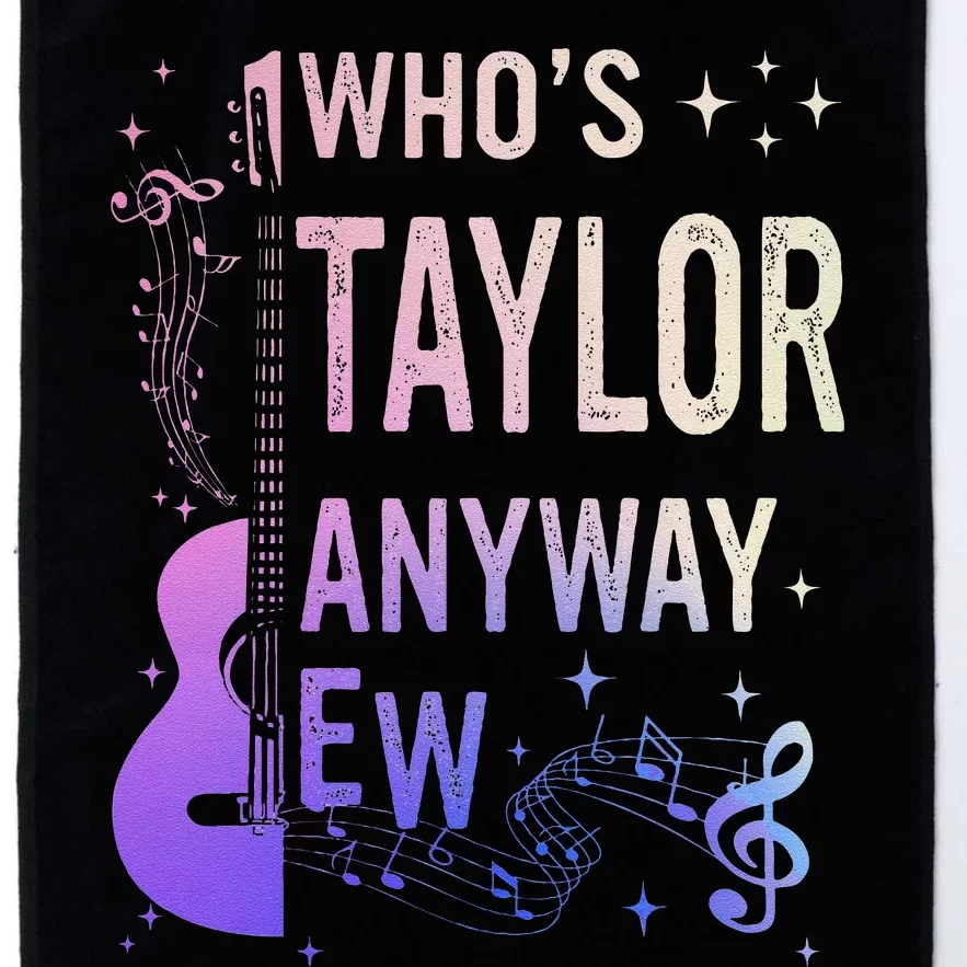 Who Is Taylor First Name Anyway Ew Retro Groovy 80S Platinum Collection Golf Towel