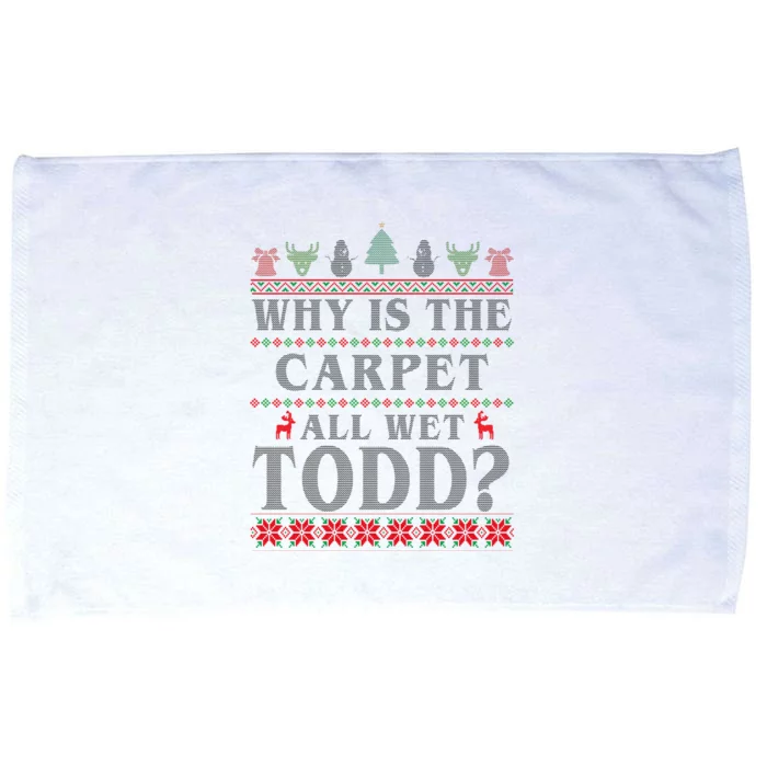 Why Is The Carpet All Wet Todd Funny Ugly Christmas Microfiber Hand Towel