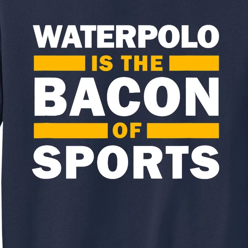 Waterpolo Is The Bacon Of Sports Water Polo Funny Waterpolo Sweatshirt