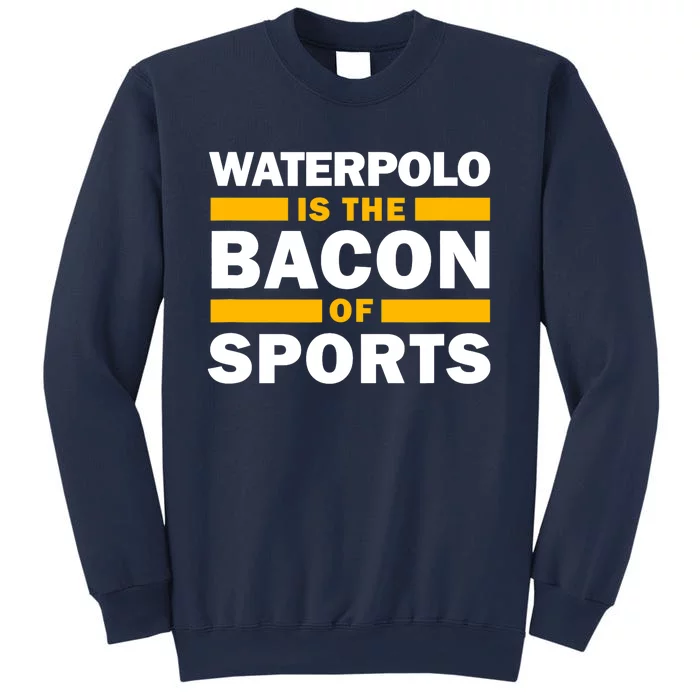 Waterpolo Is The Bacon Of Sports Water Polo Funny Waterpolo Sweatshirt