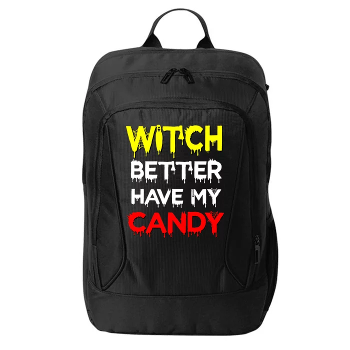 Witch Better Have My Candy City Backpack