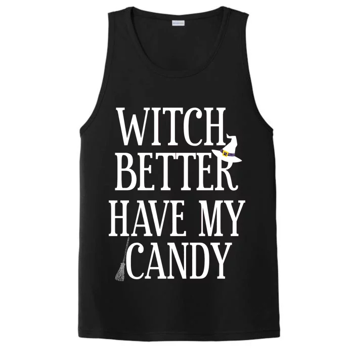 Witch Better Have My Candy Halloween Performance Tank