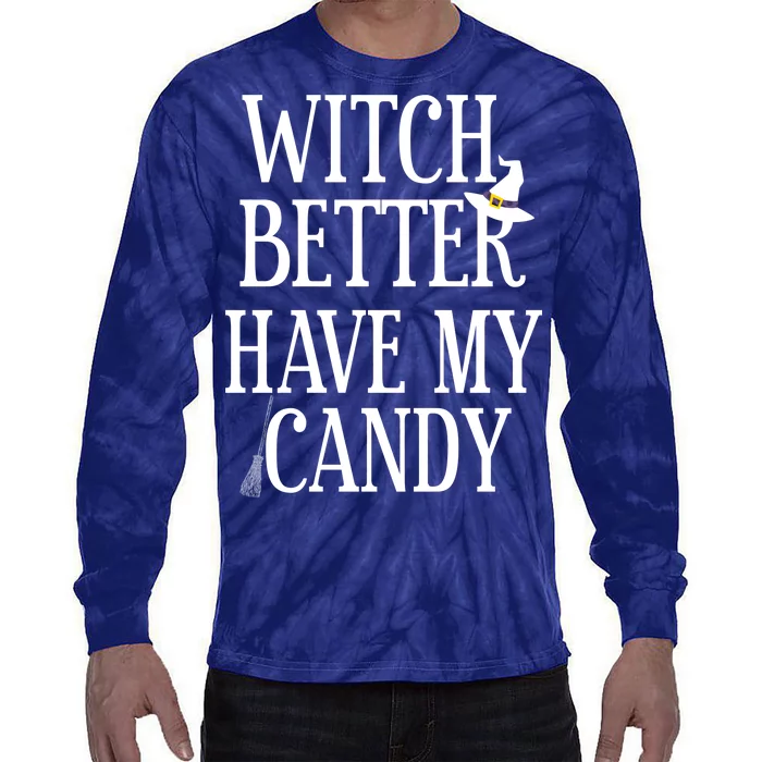 Witch Better Have My Candy Halloween Tie-Dye Long Sleeve Shirt