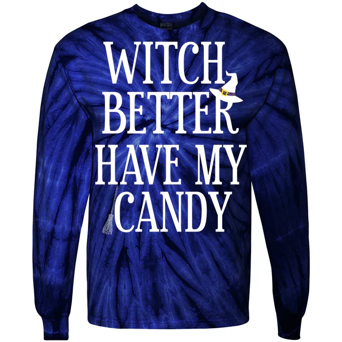 Witch Better Have My Candy Halloween Tie-Dye Long Sleeve Shirt