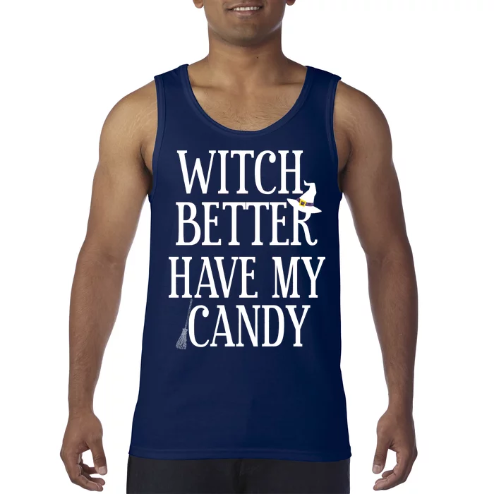 Witch Better Have My Candy Halloween Tank Top