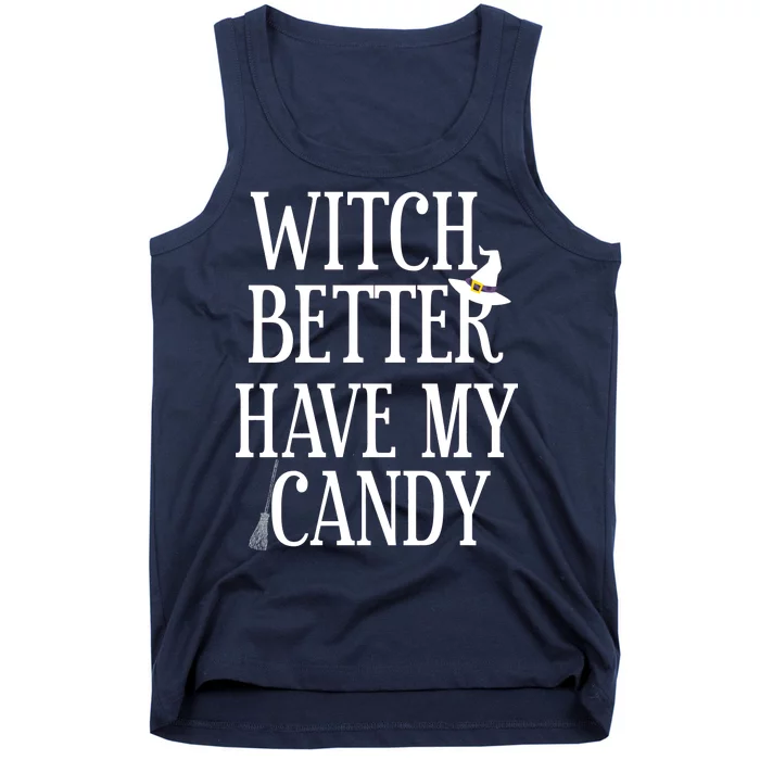 Witch Better Have My Candy Halloween Tank Top