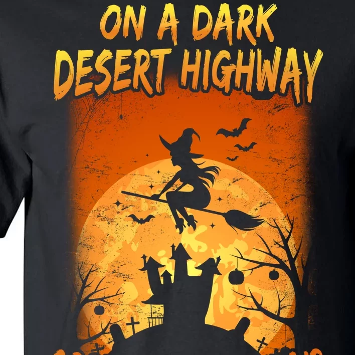 Witch On A Dark Desert Highway Witch Cool Wind In My Hair Tall T-Shirt