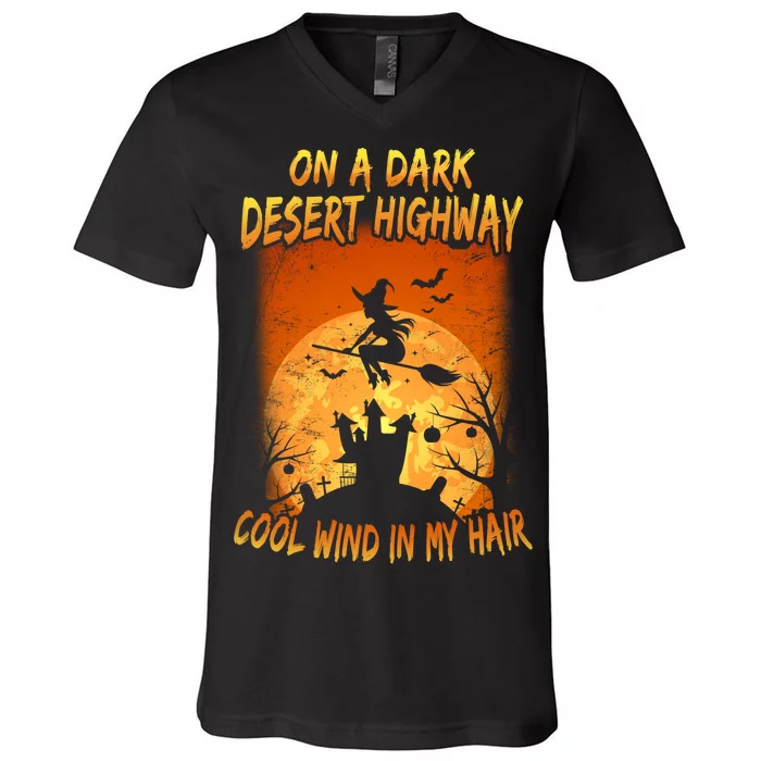 Witch On A Dark Desert Highway Witch Cool Wind In My Hair V-Neck T-Shirt