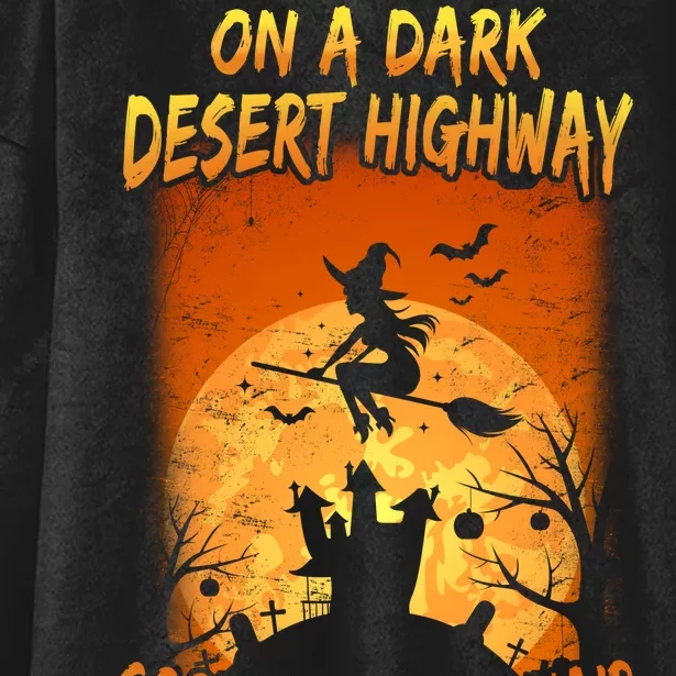 Witch On A Dark Desert Highway Witch Cool Wind In My Hair Hooded Wearable Blanket