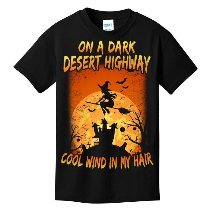 Witch On A Dark Desert Highway Witch Cool Wind In My Hair Kids T-Shirt