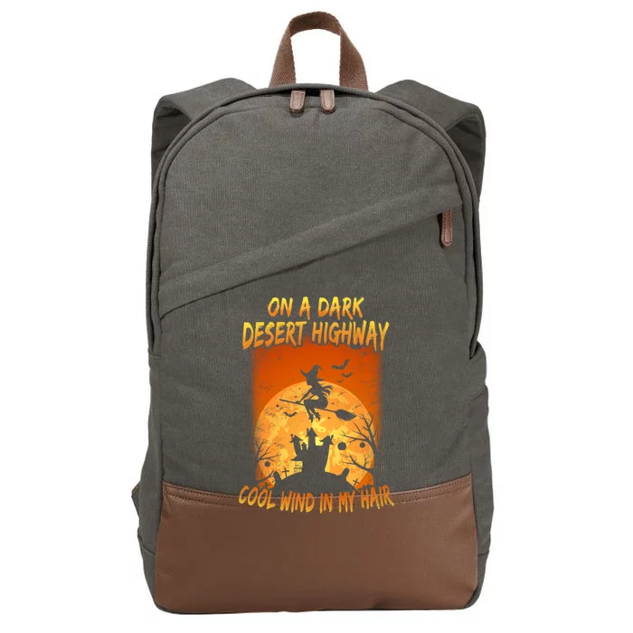 Witch On A Dark Desert Highway Witch Cool Wind In My Hair Cotton Canvas Backpack