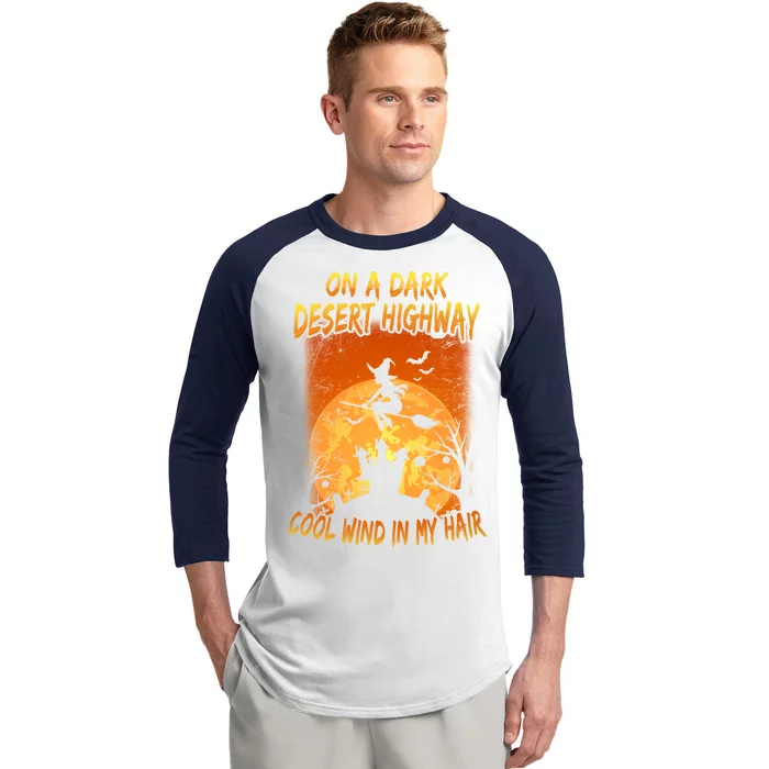 Witch On A Dark Desert Highway Witch Cool Wind In My Hair Baseball Sleeve Shirt