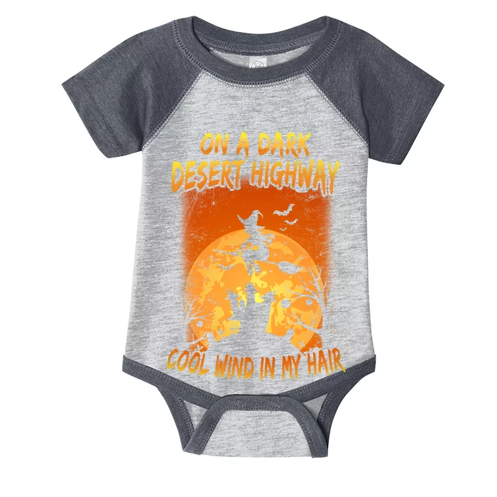 Witch On A Dark Desert Highway Witch Cool Wind In My Hair Infant Baby Jersey Bodysuit