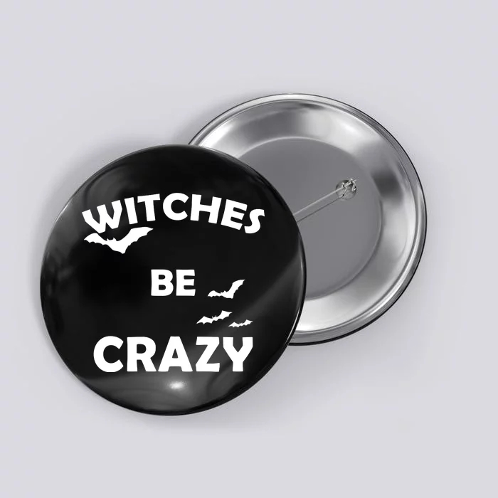 Witches Be Crazy1 Button