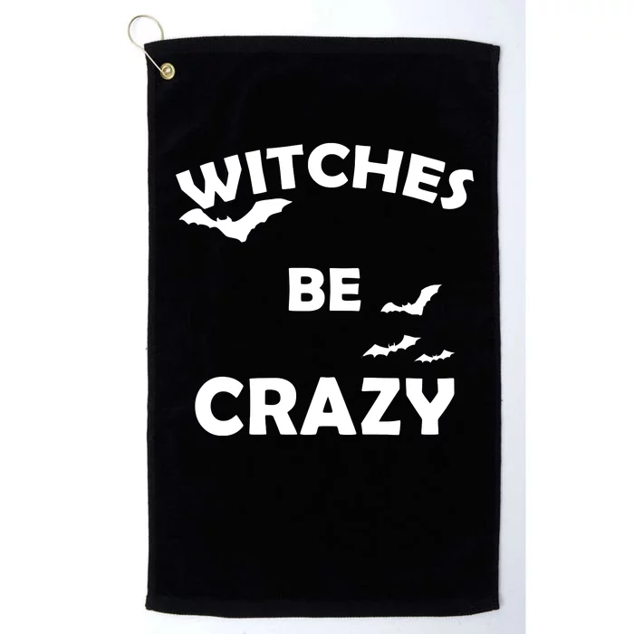 Witches Be Crazy1 Platinum Collection Golf Towel