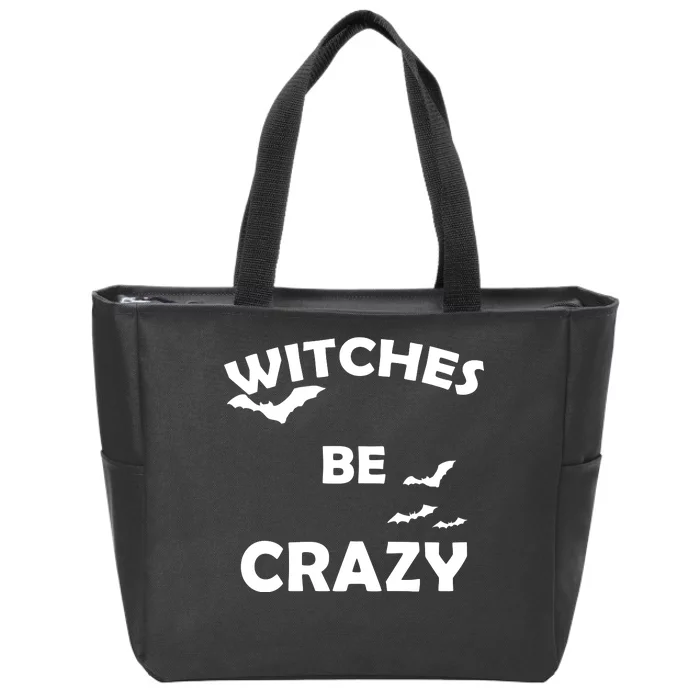 Witches Be Crazy1 Zip Tote Bag