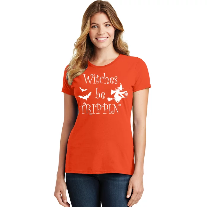 Witches Be Trippin Women's T-Shirt