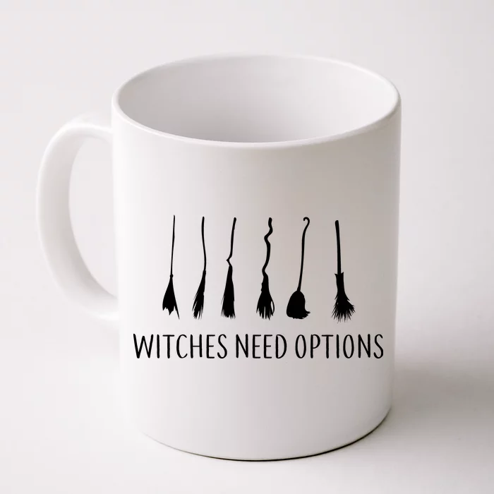 Witches Need Options Broomsticks Front & Back Coffee Mug