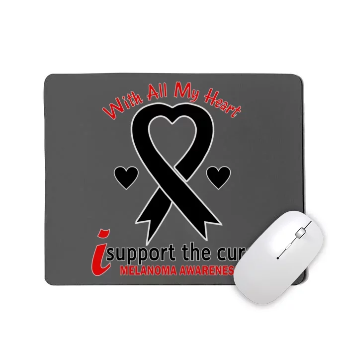 With All My Heart Melanoma Awareness Mousepad