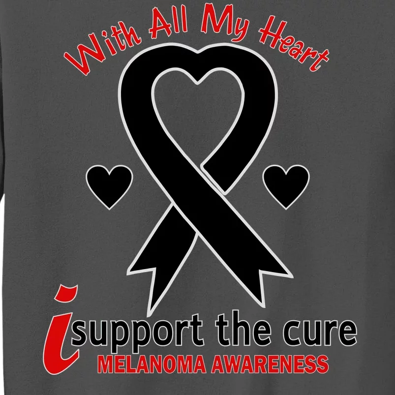 With All My Heart Melanoma Awareness Tall Sweatshirt