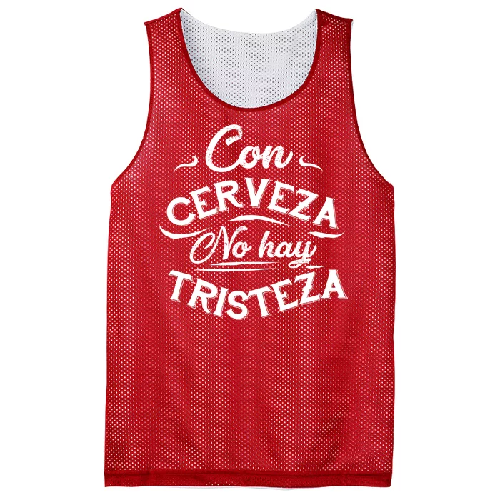 With Beer There Is No Sadness Con Cerveza No Hay Tristeza Mesh Reversible Basketball Jersey Tank