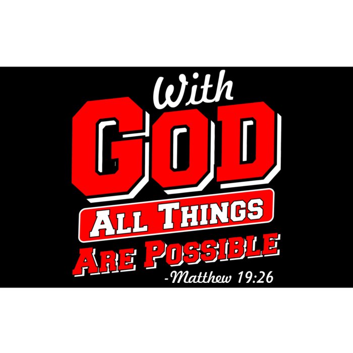 With God All Things Are Possible - Matthew 19:26 Bumper Sticker