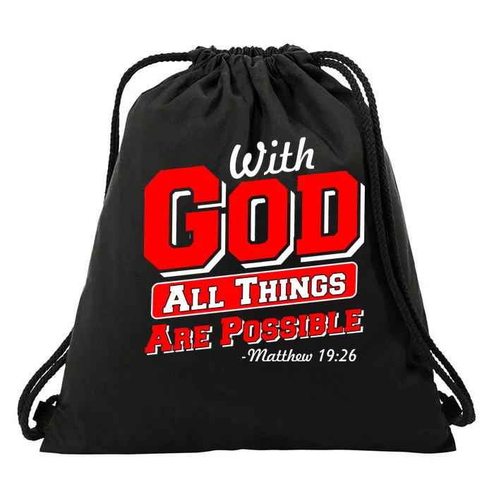 With God All Things Are Possible - Matthew 19:26 Drawstring Bag