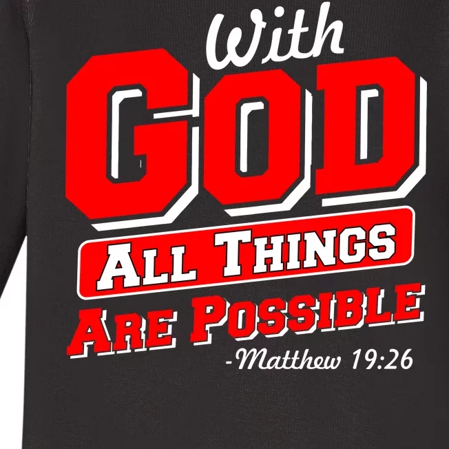 With God All Things Are Possible - Matthew 19:26 Baby Long Sleeve Bodysuit