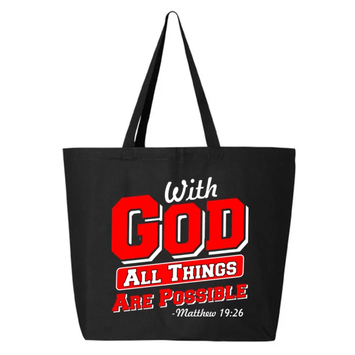 With God All Things Are Possible - Matthew 19:26 25L Jumbo Tote