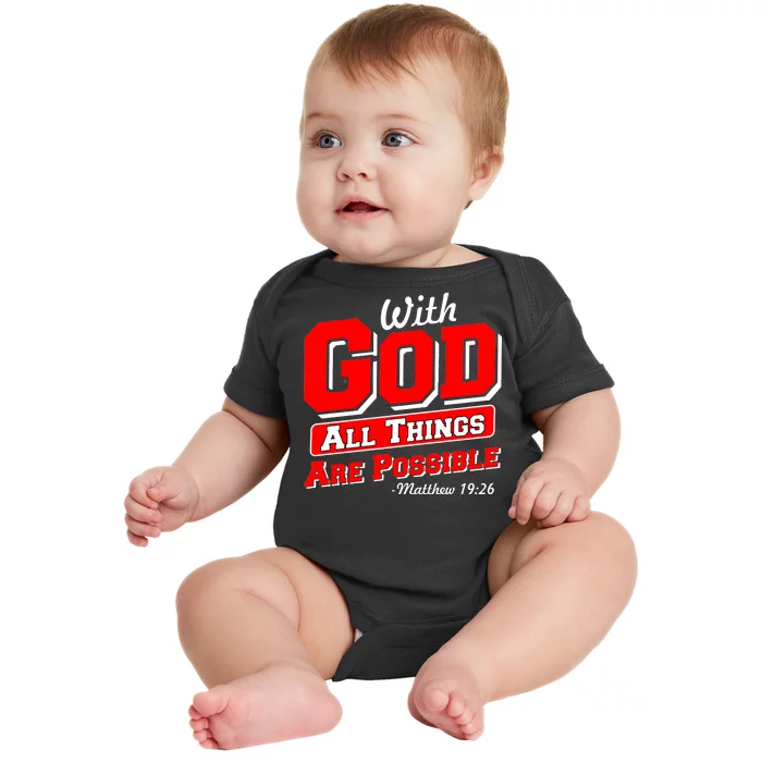 With God All Things Are Possible - Matthew 19:26 Baby Bodysuit