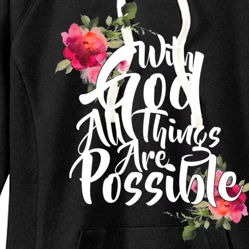 With God All Things Possible Women's Fleece Hoodie