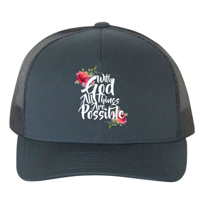 With God All Things Possible Yupoong Adult 5-Panel Trucker Hat