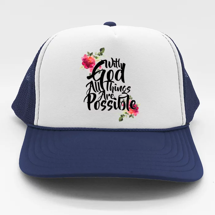 With God All Things Possible Trucker Hat