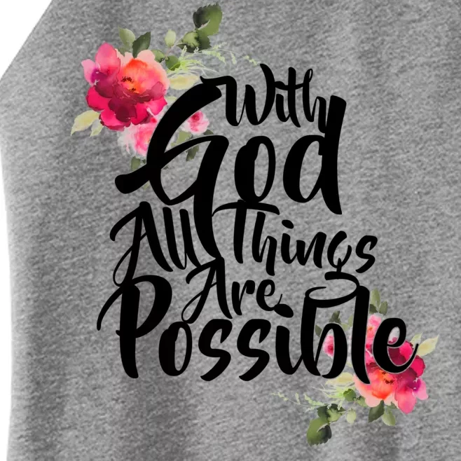 With God All Things Possible Women’s Perfect Tri Rocker Tank