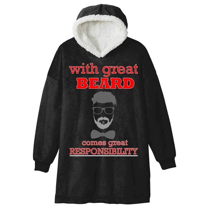 With Great Beard Comes Great Responsibility Hooded Wearable Blanket