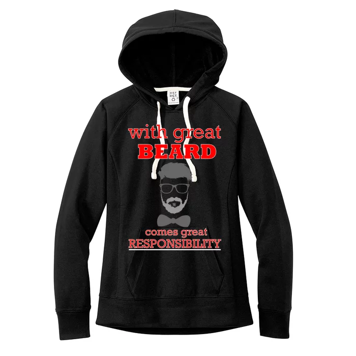 With Great Beard Comes Great Responsibility Women's Fleece Hoodie